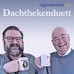 Dachthekenduett