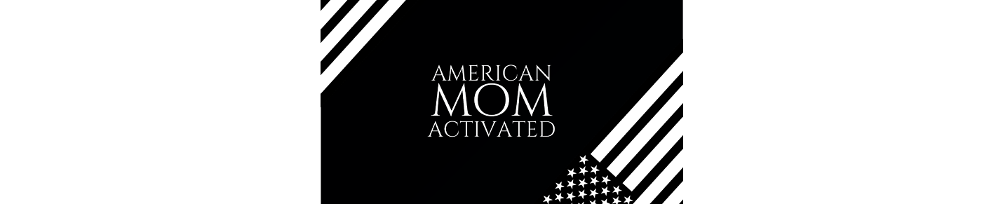 American Mom Activated