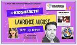 #KIDSHEALTH with Lawrence August