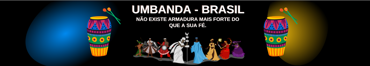 Canal Umbanda Brasil -  Luz, Caridade e Amor.