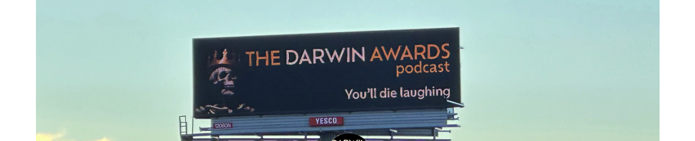 The Darwin Awards Podcast