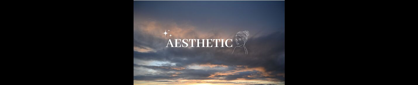 Welcome To The World of Aesthetics