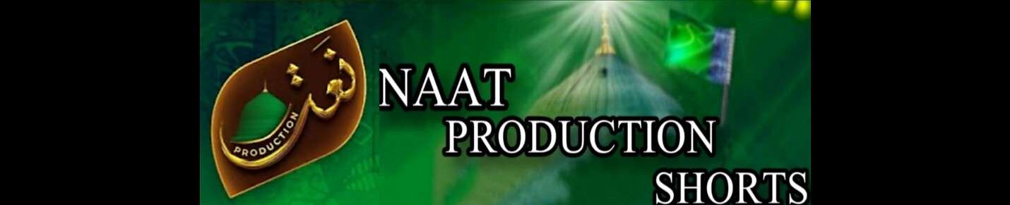 Naat  production