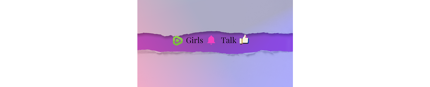 Girls Talk