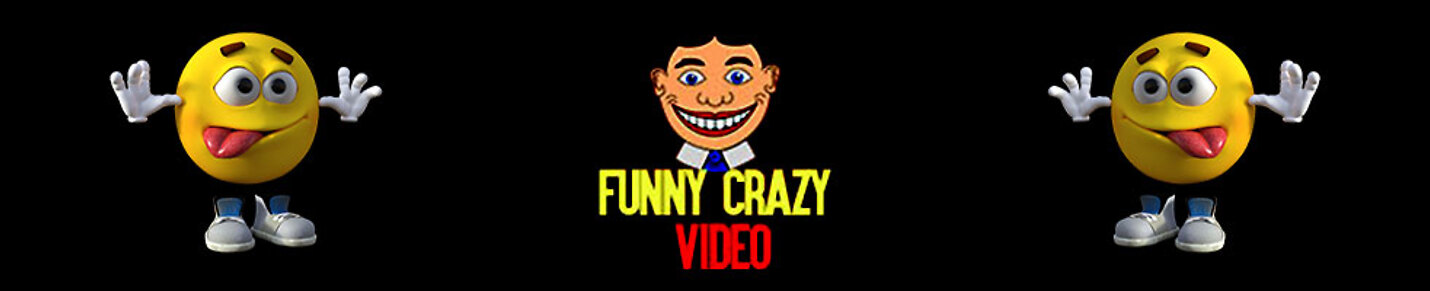 Funny Crazy Video