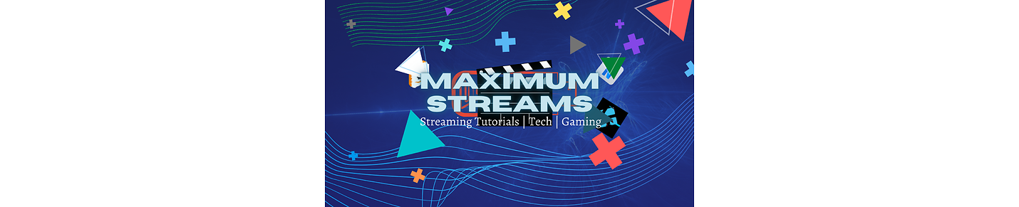 Maximum Streams