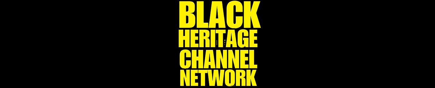 Black Heritage Channel Network