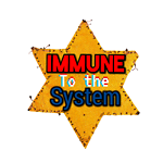 Immune to the System
