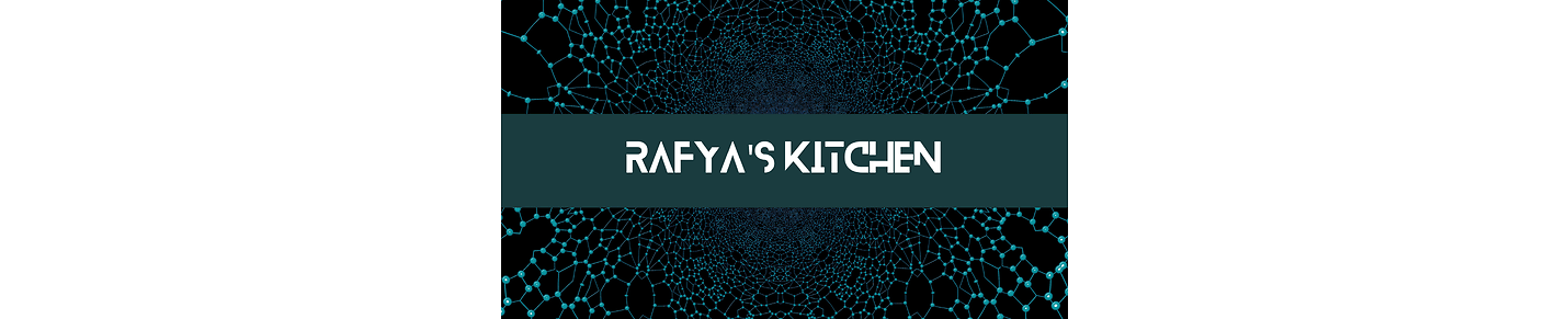 Raafya's Kitchen