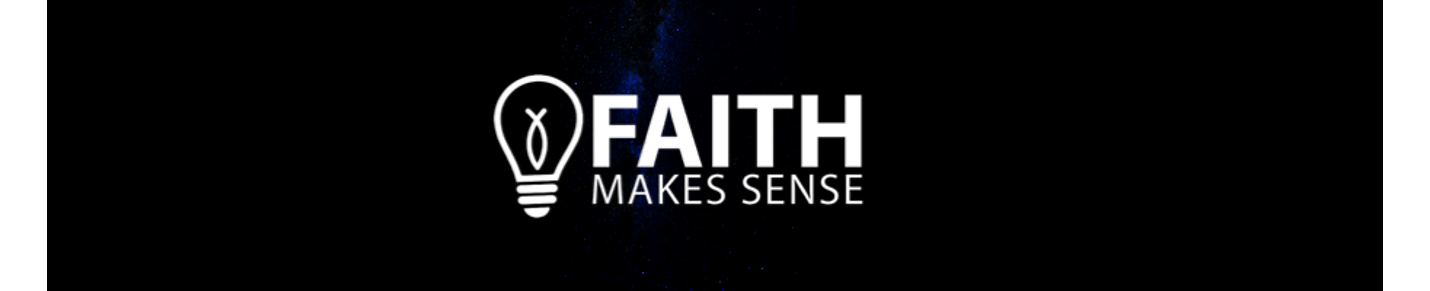 Faith Makes Sense