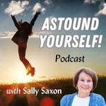 Astound Yourself! Podcast
