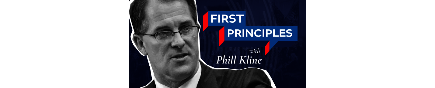 First Principles with Phill Kline