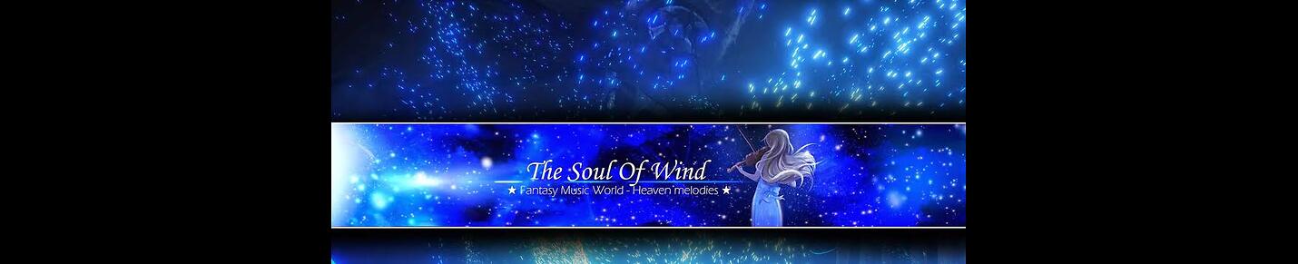 the soul of wind  - Focus Sleep & Relax