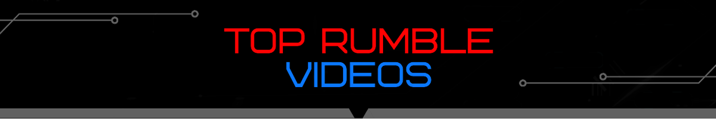 Top Rumble Videos