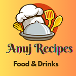 Anuj Recipes