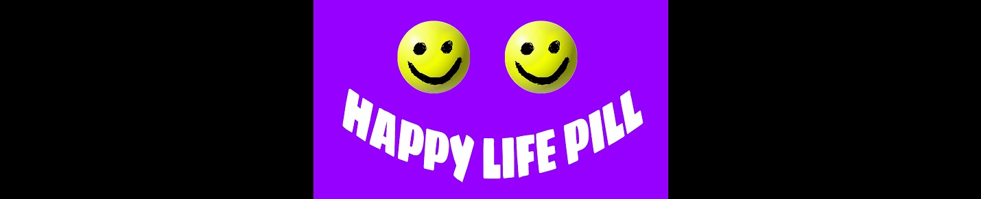 Happy Life Pill