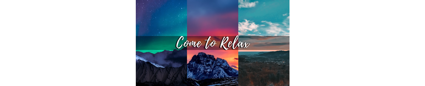Come to Relax Songs