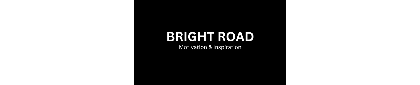 Bright Road Motivation