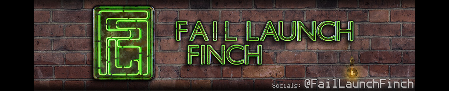Fail Launch Finch