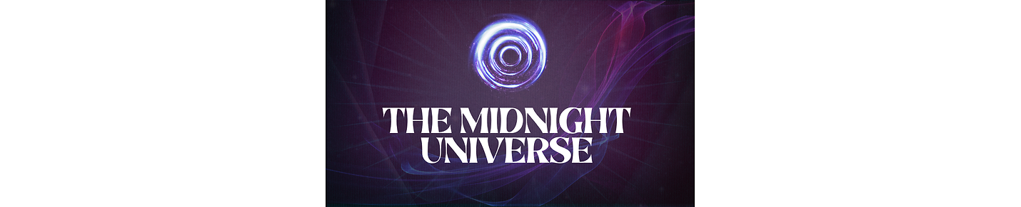 The Midnight Universe