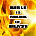 BIBLE is Mark of BEAST