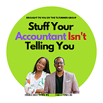 Stuff Your Accountant Isn't Telling You