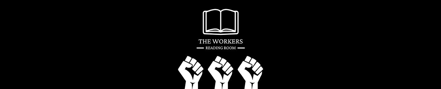 The Workers Reading Room