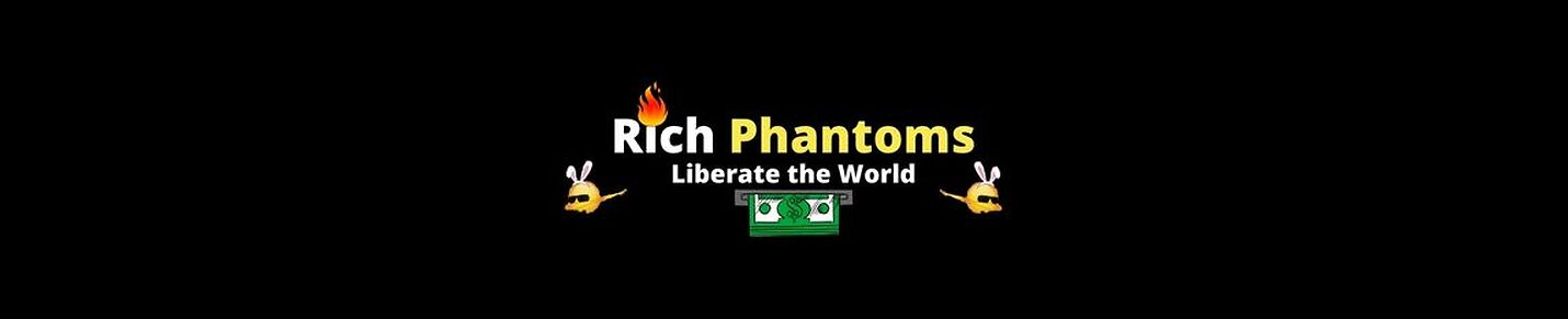 Rich Phantoms 💸🔥