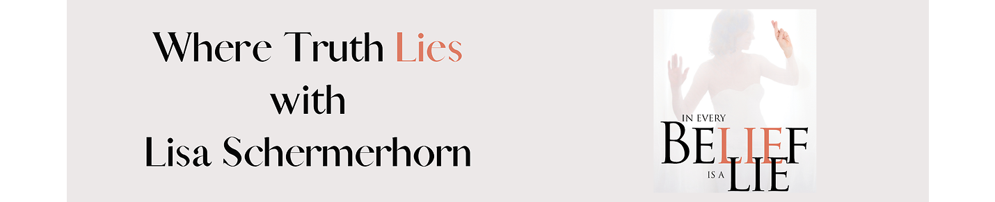 Where Truth Lies with Lisa Schermerhorn