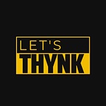 LETS THYNK