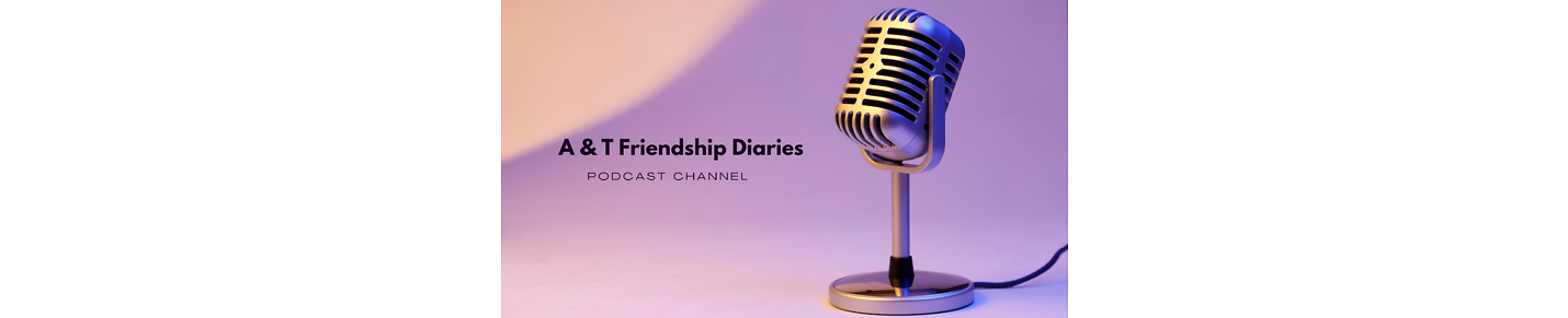 A & T Friendship Diaries