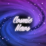 Cosmic News