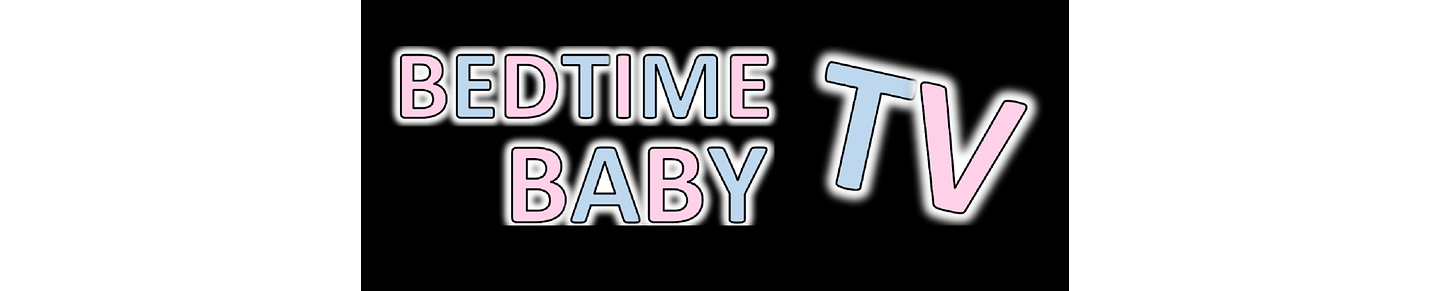 BEDTIME BABY TV