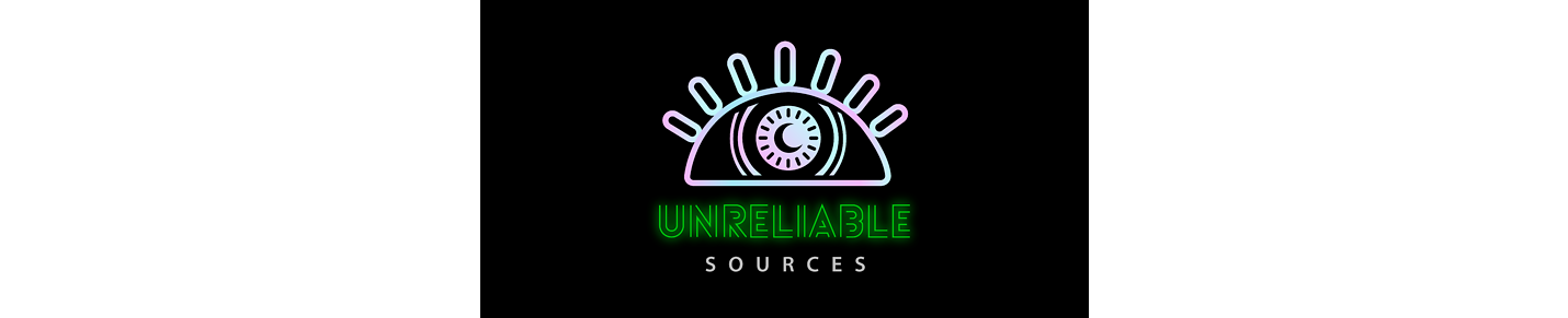 Unreliable Sources