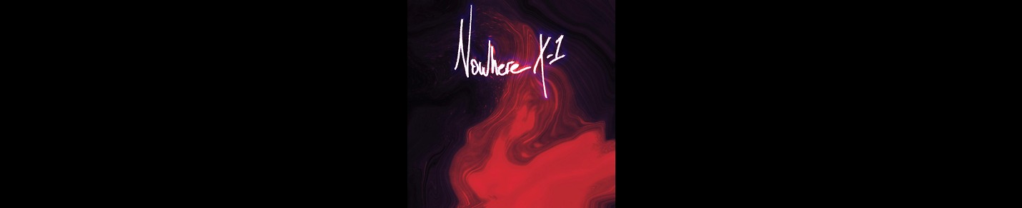 Nowhere X-1 Podcast