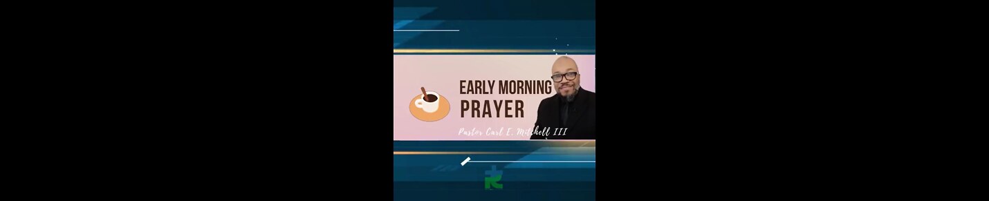 Early Morning Prayer with Pastor Carl