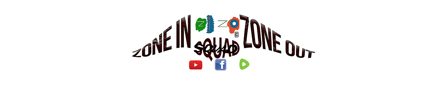 Zone In Zone Out Squad