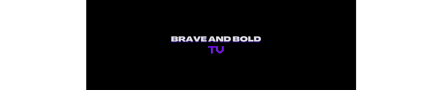 BraveAndBoldTV