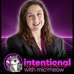 Intentional w/Mic Meow