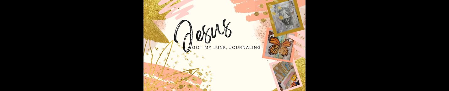 Jesus got my Junk, Journaling