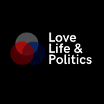 Love Life & Politics