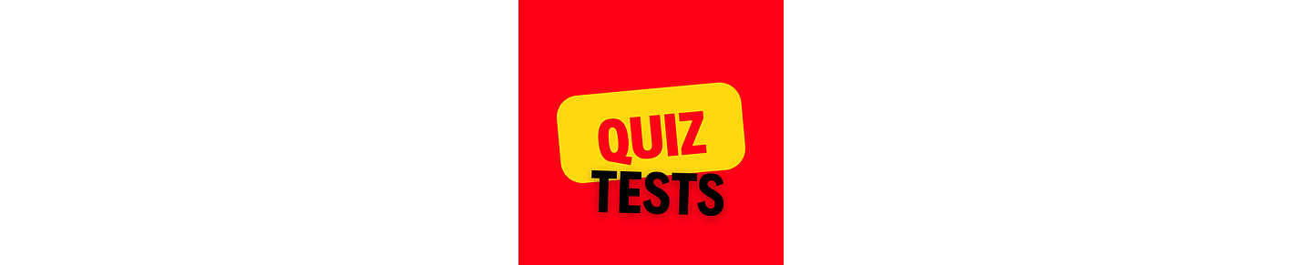 QUIZ TESTS