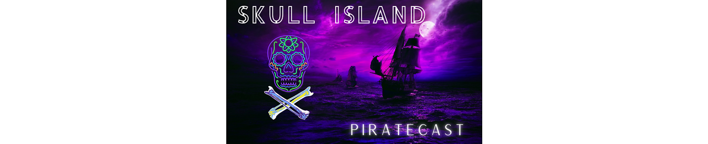 Skull Island Pirate Podcast