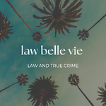law belle vie - law and true crime
