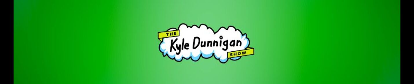 The Kyle Dunnigan Show