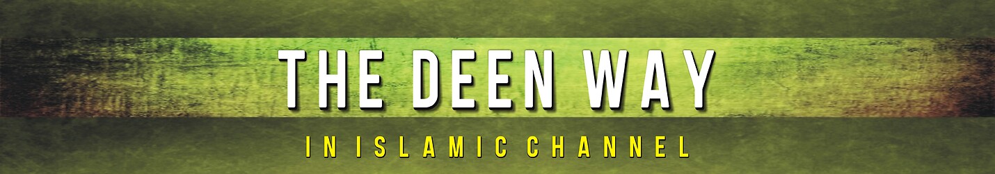 the deen way