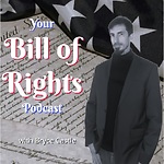 Your Bill of Rights Podcast