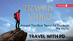 World 🌎 Wide Traveling Videos