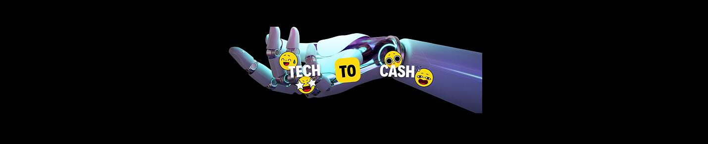 Tech to Cash