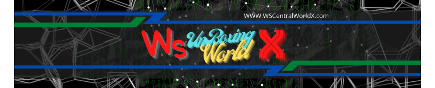 WS - UnBoxing World X